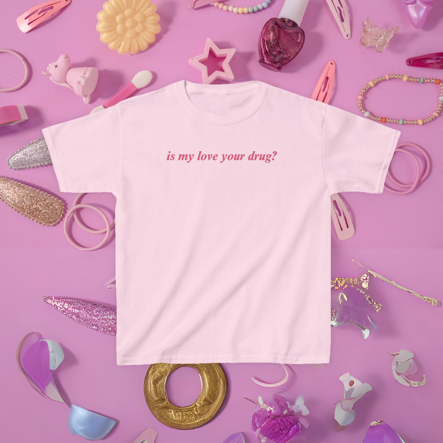 Is My Love Your Drug Baby Tee | Y2K Baby Tee, 90s Aesthetic Shirt, Romantic Graphic Tee, Gift For Her