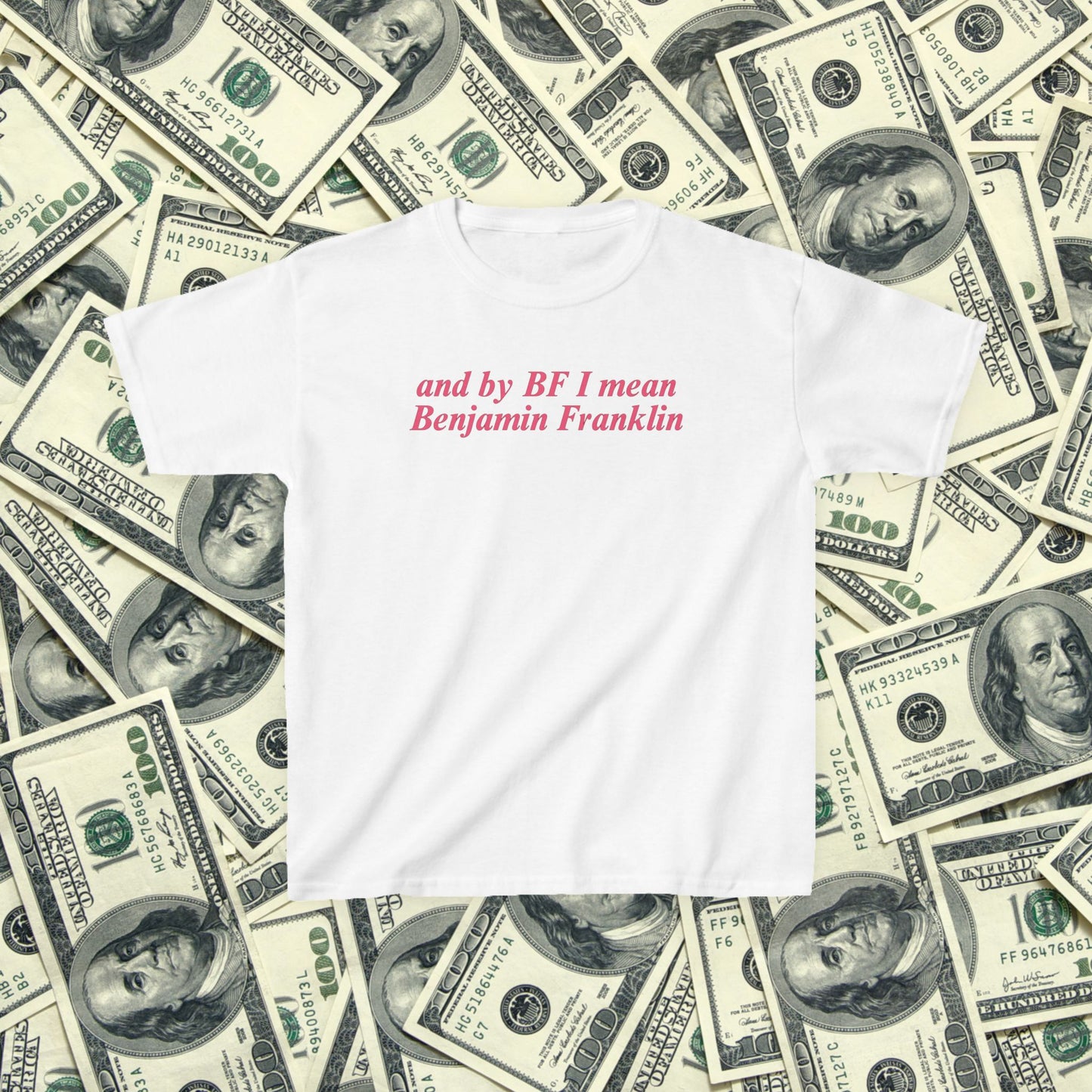 By Boyfriend I Mean Benjamin Franklin Baby Tee | Funny Money Baddie Shirt, Y2K Baby Tee
