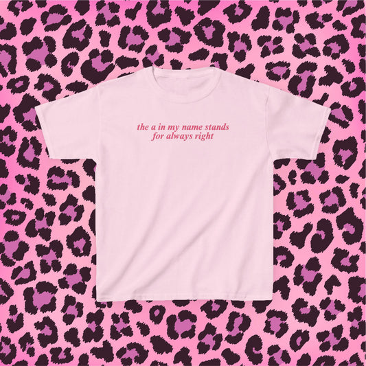 Always Right Baby Tee | Sassy Slogan Shirt, Y2K Graphic Tee, Ironic 90s Aesthetic Top, Gift For Her